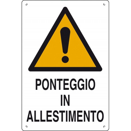 10PZ CARTELLO "PONTEGGIO IN ALLESTIMENTO" DIMENSIONI CM.60X40