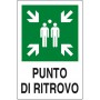 TARGA "PUNTO DI RITROVO" IN ALLUMINIO 30X20 A NORMA EU