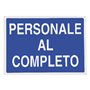 CARTELLO 'PERSONALE AL COMPLETO' cm 70 x 50