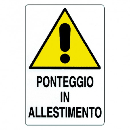 10PZ CARTELLO 'PONTEGGIO IN ALLESTIMENTO' cm 60 x 40