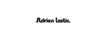 Adrien Lastic