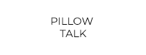 Pillow Talk