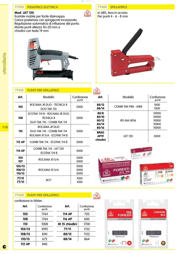 Maestri Punti ART. 105/13 (PZ.5000) — Chiodi e graffe — rif. FERX.3667.STOCK — foto 2 Maestri Punti ART. 105/13 (PZ.5000) — Chiodi e graffe — rif. FERX.3667.STOCK — foto 2