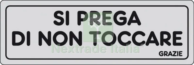 10PZ ETICHETTA ADESIVA 150X50 SI PREGA DI NON TOCCARE — Segnaletica e cartelli cantiere — rif. FERX.26466 10PZ ETICHETTA ADESIVA 150X50 SI PREGA DI NON TOCCARE — Segnaletica e cartelli cantiere — rif. FERX.26466