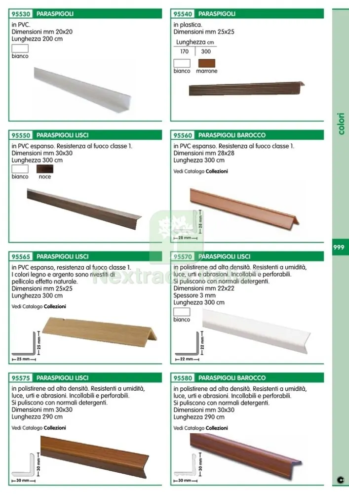 10PZ PARASPIGOLO 30X30 LISCIO RES. ESP 300 CM BIANCO — Isolanti e reti — rif. FERX.48967 — foto 2 10PZ PARASPIGOLO 30X30 LISCIO RES. ESP 300 CM BIANCO — Isolanti e reti — rif. FERX.48967 — foto 2