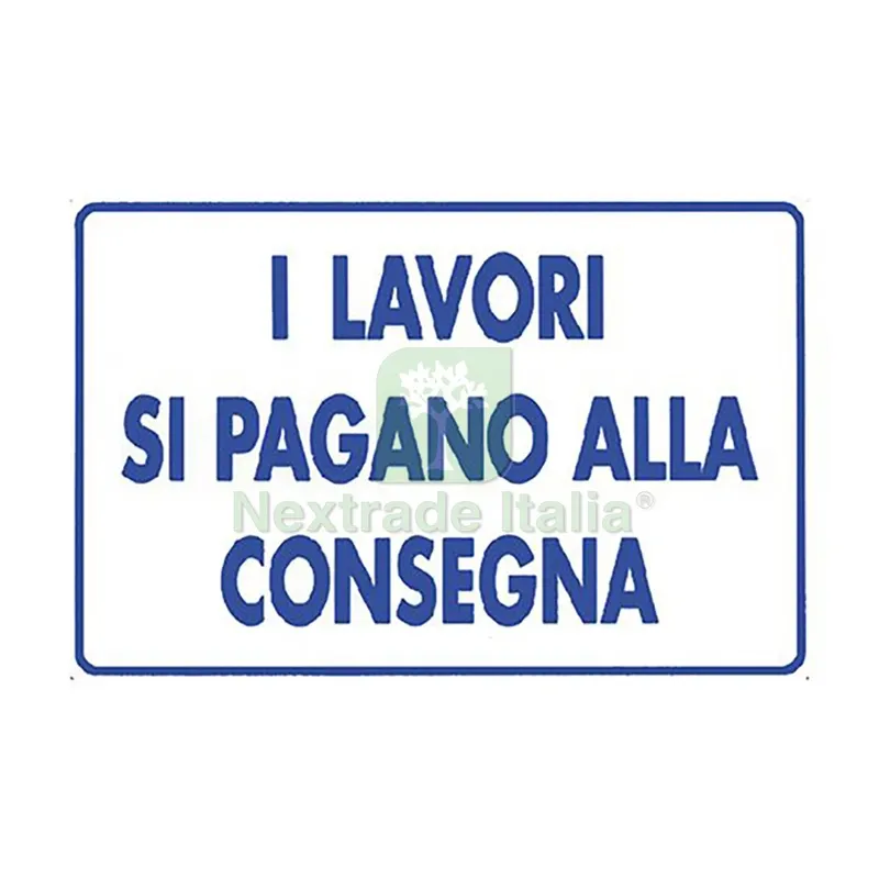 Cartello 'I Lavori SI Pagano alla Consegna' cm 20 x 30 - alluminio — Materiale promozionale e POP — rif. FERX.106306NLM Cartello 'I Lavori SI Pagano alla Consegna' cm 20 x 30 - alluminio — Materiale promozionale e POP — rif. FERX.106306NLM