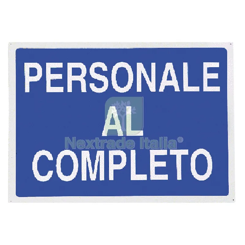 Cartello 'personale al Completo' cm 70 x 50 — Cartelli e segnaletica — rif. FERX.106308NLM Cartello 'personale al Completo' cm 70 x 50 — Cartelli e segnaletica — rif. FERX.106308NLM