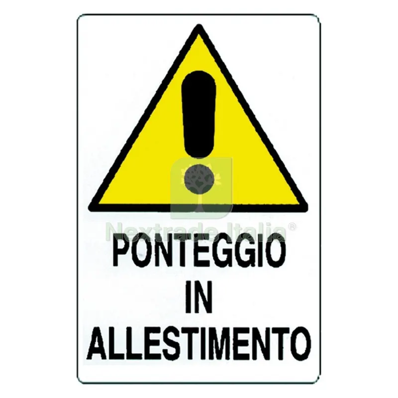 10PZ Cartello 'ponteggio in Allestimento' cm 60 x 40 — Scale e ponteggi — rif. FERX.106326NLM