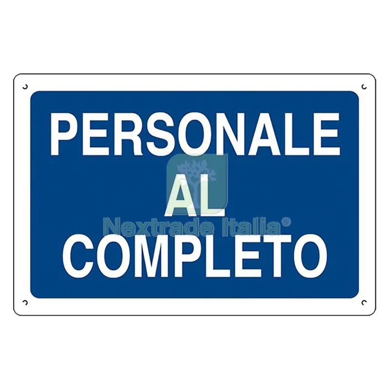 10PZ Cartello 'personale al Completo' cm 40 x 60 — Cartelli e segnaletica — rif. FERX.1063132NLM