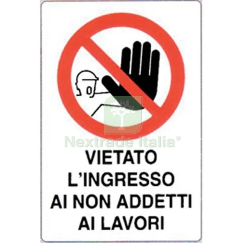 10PZ Targa Segnaletica Vietato Ingresso AI NON Addetti PP CM 20X30 — Utensili e segnaletica — rif. FERX.VIR1860822