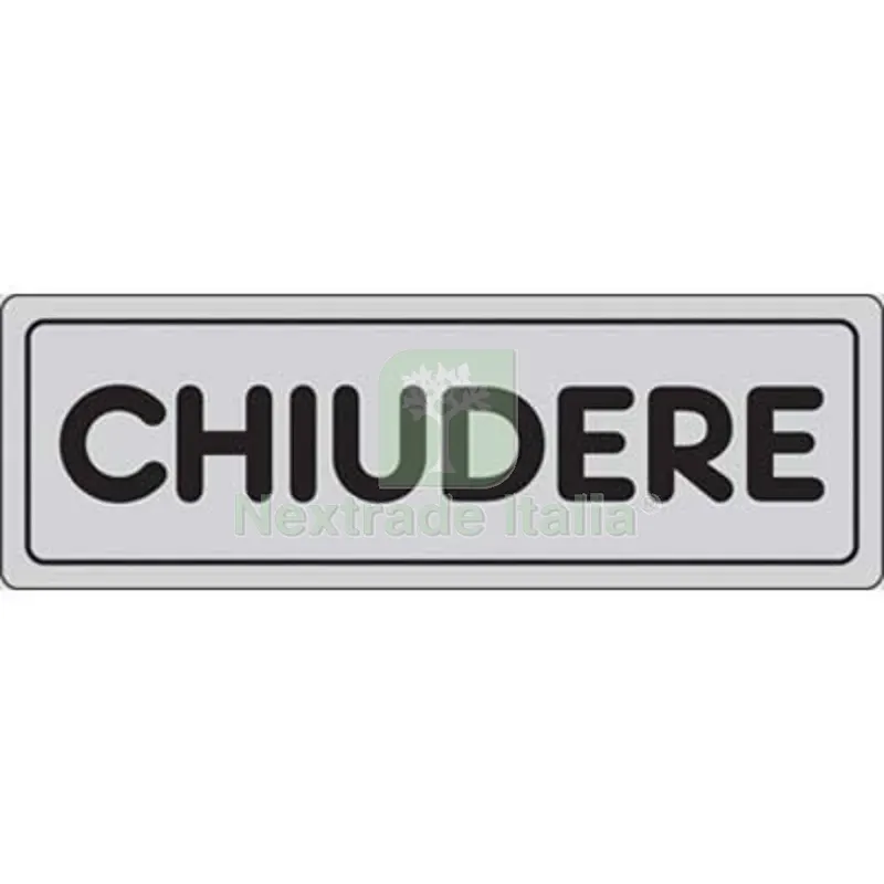 10PZ TARGA SEGNALETICA ADESIVA CHIUDERE VINILE CM 15X5 — Segnaletica e cartelli cantiere — rif. FERX.VIR1860922