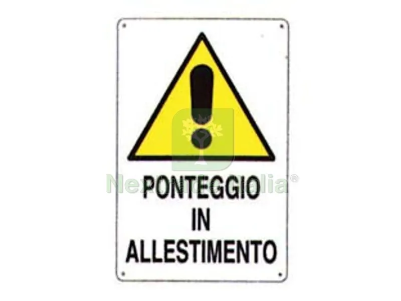 10PZ CARTELLO "PONTEGGIO IN ALLESTIMENTO" - cm.50x70h. — Scale e ponteggi — rif. FERX.FER136969